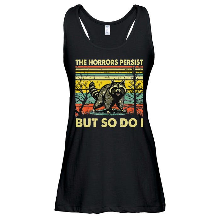 Funny The Horrors Persist But So Do Raccoon Meme Sarcastic Ladies Essential Flowy Tank