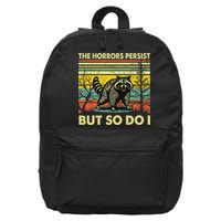 Funny The Horrors Persist But So Do Raccoon Meme Sarcastic 16 in Basic Backpack