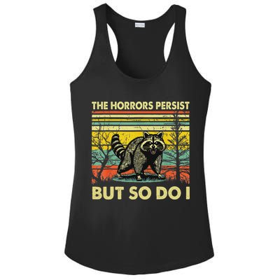 Funny The Horrors Persist But So Do Raccoon Meme Sarcastic Ladies PosiCharge Competitor Racerback Tank