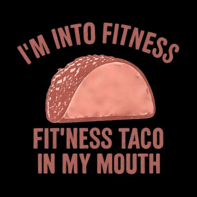 Fitness Taco Humor for Father's Day Gifts T-Shirt
