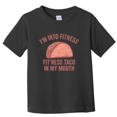 Fitness Taco Humor for Father's Day Gifts Toddler T-Shirt