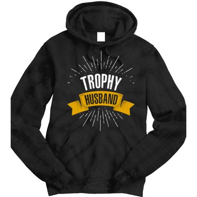 Funny Trophy Husband Wedding Anniversary Tie Dye Hoodie