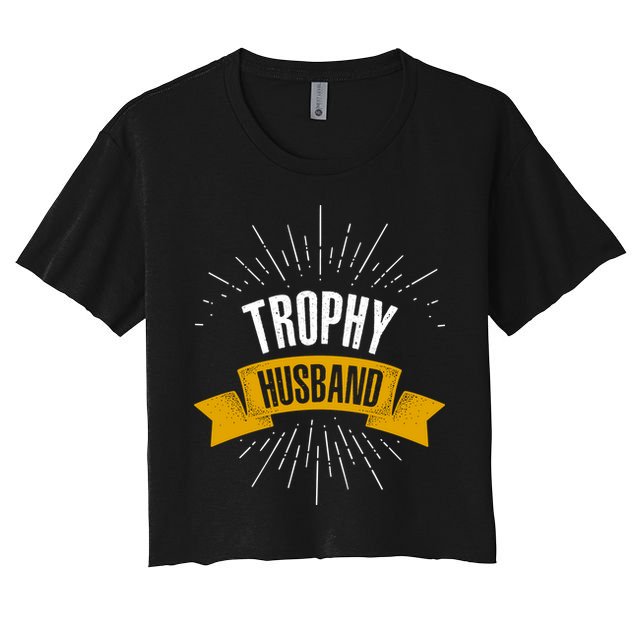 Funny Trophy Husband Wedding Anniversary Crop Top