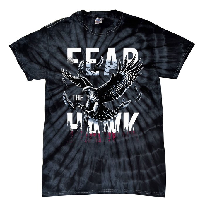 Fear The Hawk Hawks Hawks Tie-Dye T-Shirt