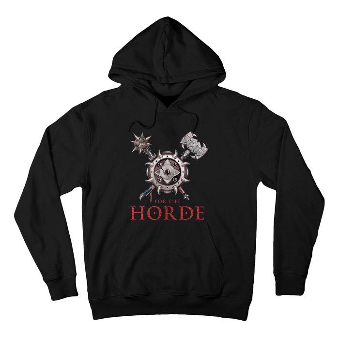 For The Horde Fantasy Sword Mace Weapons & Shield For Battle Hoodie