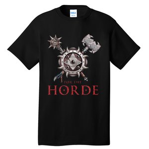 For The Horde Fantasy Sword Mace Weapons & Shield For Battle Tall T-Shirt