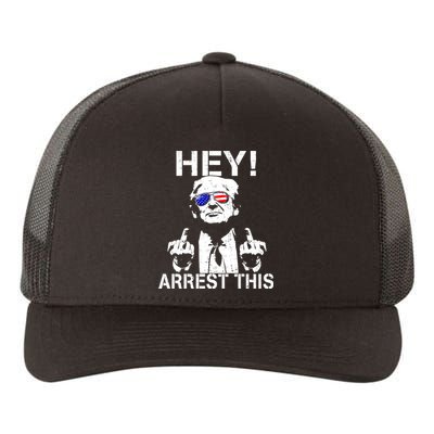 Funny Trump Hey Arrest This Yupoong Adult 5-Panel Trucker Hat