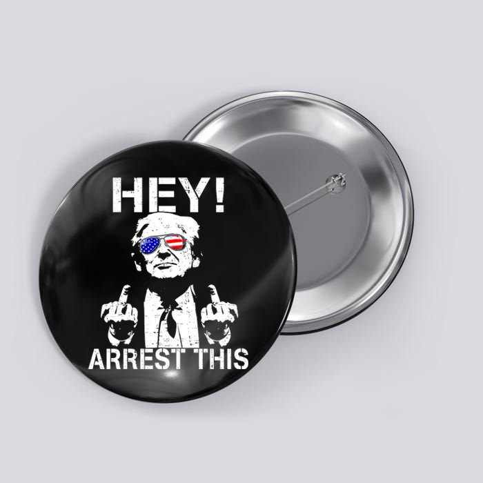 Funny Trump Hey Arrest This Button