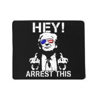 Funny Trump Hey Arrest This Mousepad