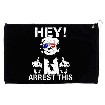 Funny Trump Hey Arrest This Grommeted Golf Towel