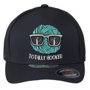 Funny Totally Hooked Crochet Lover Gift Crocheting Funny Gift Flexfit Unipanel Trucker Cap