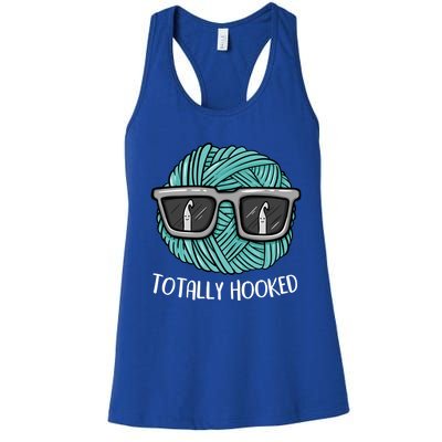 Funny Totally Hooked Crochet Lover Gift Crocheting Funny Gift Women's Racerback Tank