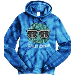 Funny Totally Hooked Crochet Lover Gift Crocheting Funny Gift Tie Dye Hoodie