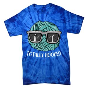 Funny Totally Hooked Crochet Lover Gift Crocheting Funny Gift Tie-Dye T-Shirt