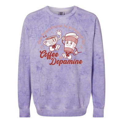 Funny This Hyperfocus Is Powered By Coffee And Dopamine Coffee Lover Colorblast Crewneck Sweatshirt