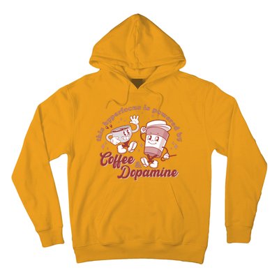 Funny This Hyperfocus Is Powered By Coffee And Dopamine Coffee Lover Hoodie