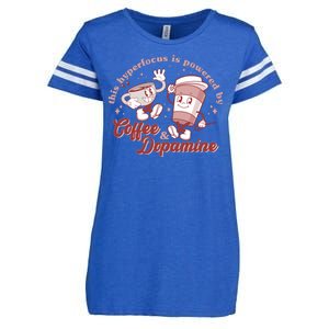 Funny This Hyperfocus Is Powered By Coffee And Dopamine Coffee Lover Enza Ladies Jersey Football T-Shirt