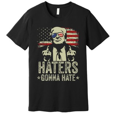 Funny Trump Haters Gonna Hate 2024 Humor Premium T-Shirt