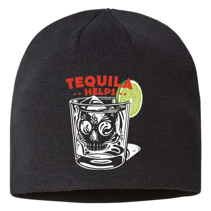 Funny Tequila Helps Skull Margarita Sustainable Beanie