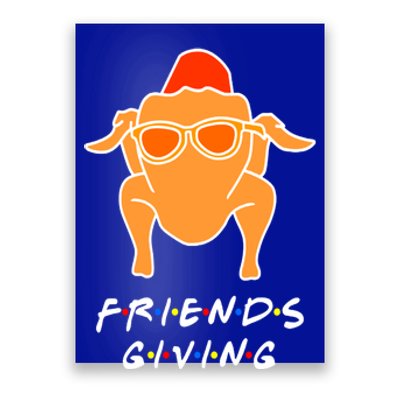 Funny Turkey Happy Friendsgiving Gift For Friends Funny Gift Poster