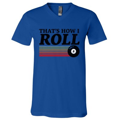 Funny Thats How I Roll Retro Pool Billiards 8 Ball Gift V-Neck T-Shirt