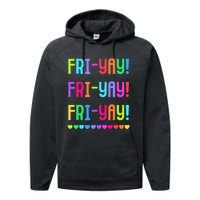 Friyay Teacher Happy Friyay Friday Performance Fleece Hoodie