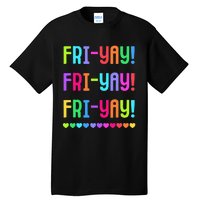 Friyay Teacher Happy Friyay Friday Tall T-Shirt