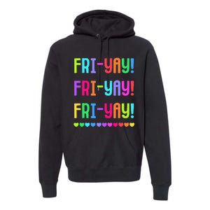 Friyay Teacher Happy Friyay Friday Premium Hoodie