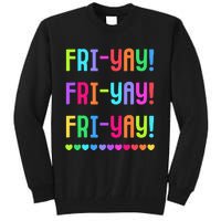 Friyay Teacher Happy Friyay Friday Tall Sweatshirt