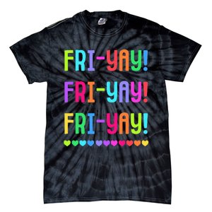 Friyay Teacher Happy Friyay Friday Tie-Dye T-Shirt