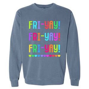 Friyay Teacher Happy Friyay Friday Garment-Dyed Sweatshirt