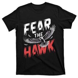 Fear The Hawk T-Shirt