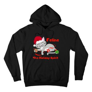 Feline The Holiday Spirit Christmas Kitty Cat Cute Gift Hoodie