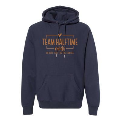 Football Team Halftime Mode, I'm Just Here For The Snacks Premium Hoodie