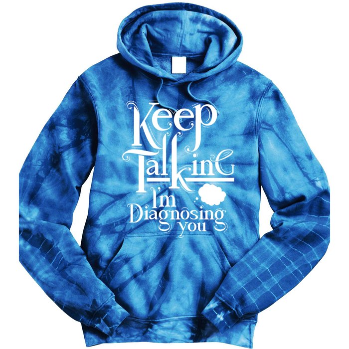 Funny Tal Health Therapiscool Gift Therapist Funny Gift Funny Gift Tie Dye Hoodie