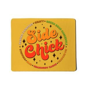 Funny Thanksgiving Holiday Side Chick Mousepad