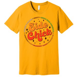 Funny Thanksgiving Holiday Side Chick Premium T-Shirt