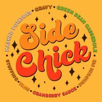 Funny Thanksgiving Holiday Side Chick Tie-Dye T-Shirt