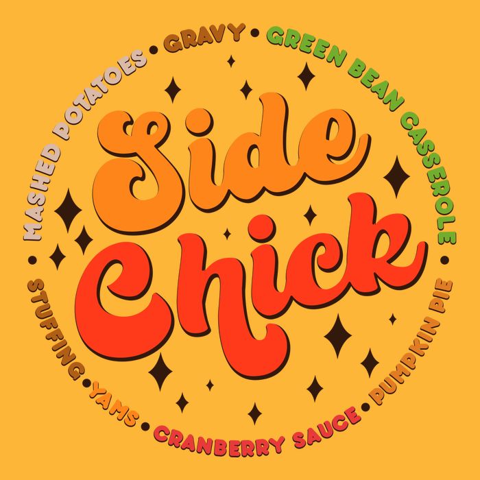 Funny Thanksgiving Holiday Side Chick Tie-Dye T-Shirt