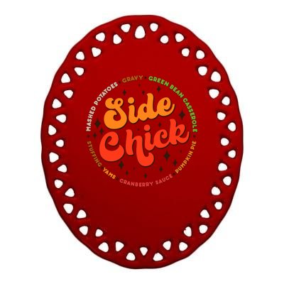 Funny Thanksgiving Holiday Side Chick Ceramic Oval Ornament