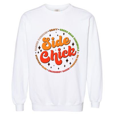 Funny Thanksgiving Holiday Side Chick Garment-Dyed Sweatshirt