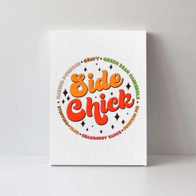 Funny Thanksgiving Holiday Side Chick Canvas