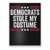 Funny Trump Halloween Costume Democrats Stole My Costume Poster