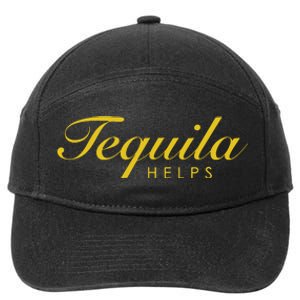 Funny Tequila Helps Gift For Tequila Lovers 7-Panel Snapback Hat