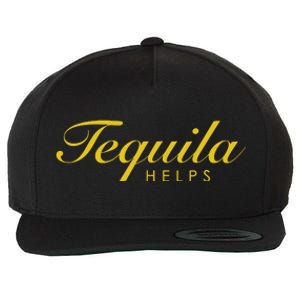 Funny Tequila Helps Gift For Tequila Lovers Wool Snapback Cap