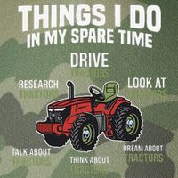 Funny Things I do in my Spare Time Tractor Farming Legacy Tie Dye Trucker Hat