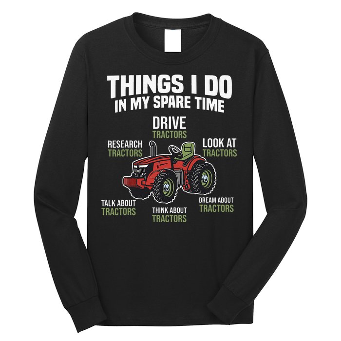 Funny Things I do in my Spare Time Tractor Farming Long Sleeve Shirt