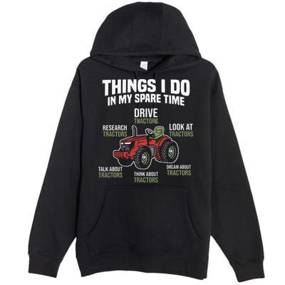 Funny Things I do in my Spare Time Tractor Farming Premium Pullover Hoodie