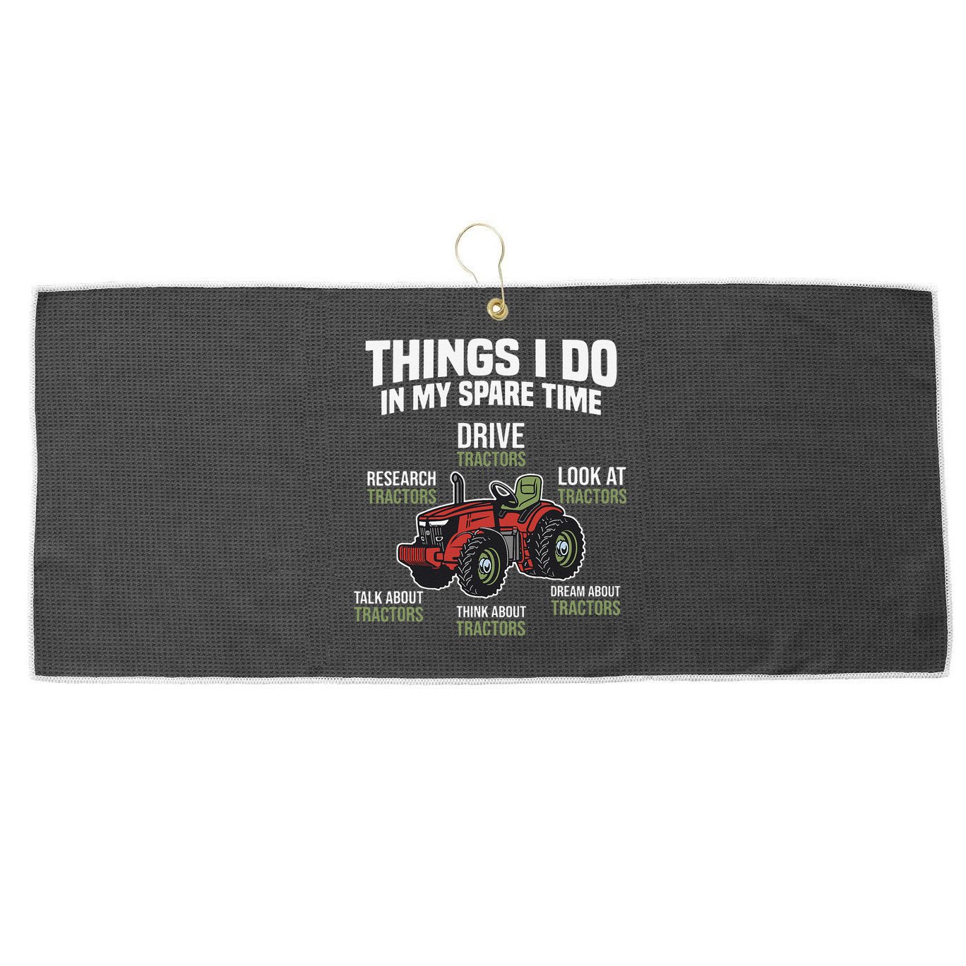 Funny Things I do in my Spare Time Tractor Farming Large Microfiber Waffle Golf Towel