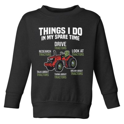 Funny Things I do in my Spare Time Tractor Farming Toddler Sweatshirt
